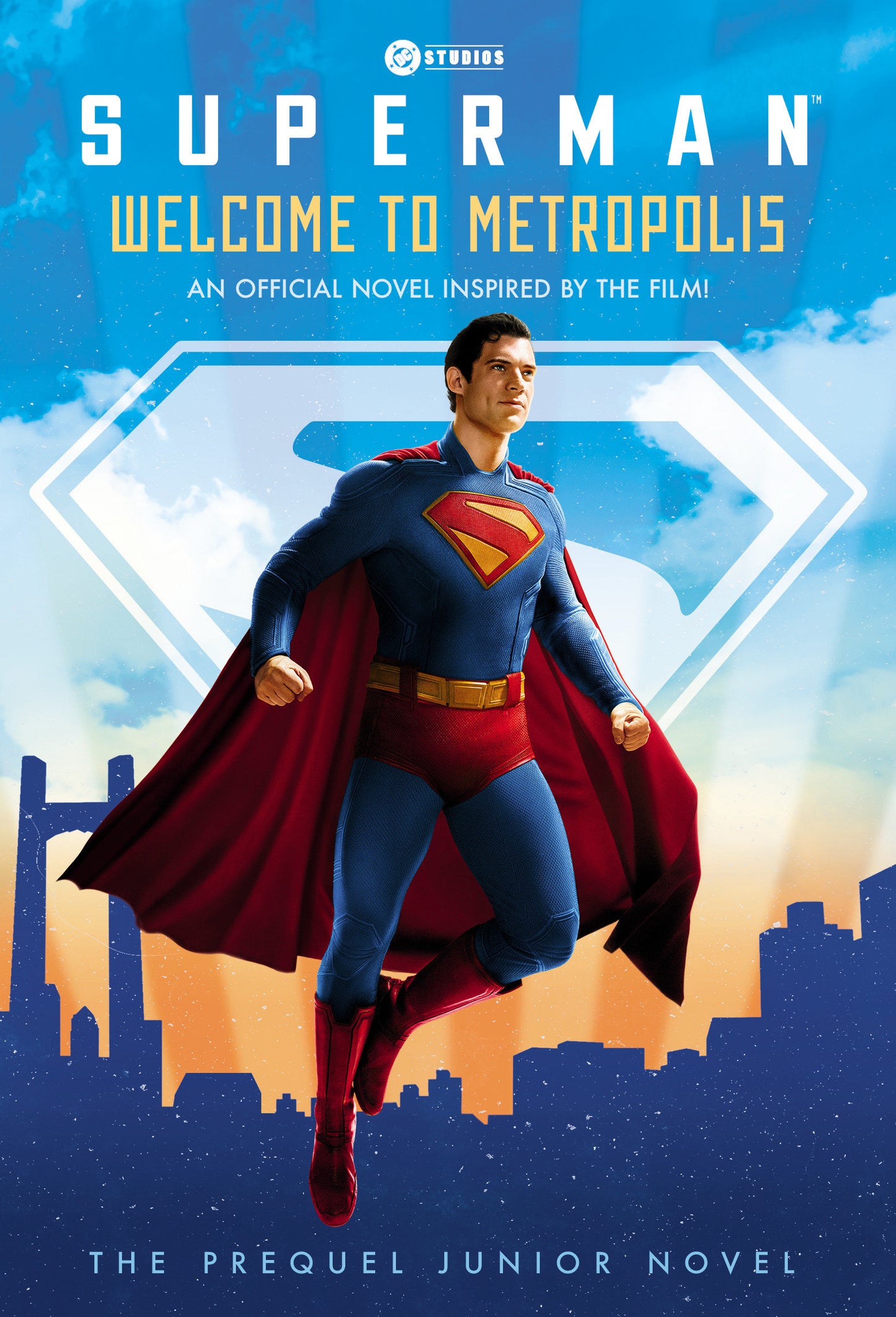 Welcome To Metropolis: The Prequel Junior Novel (Superman)